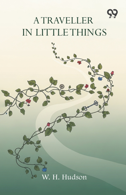 A Traveller In Little Things