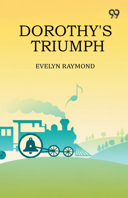 Dorothy’s Triumph
