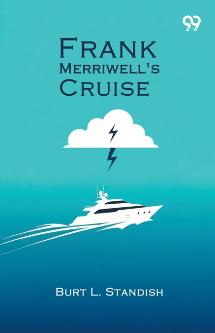Frank Merriwell’s Cruise