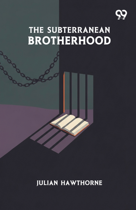 The Subterranean Brotherhood