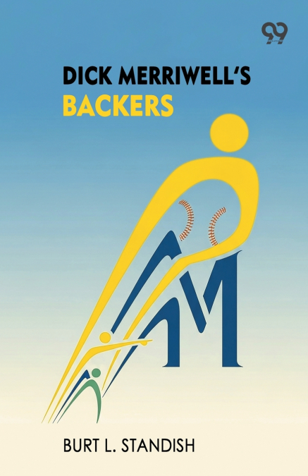 Dick Merriwell’s Backers