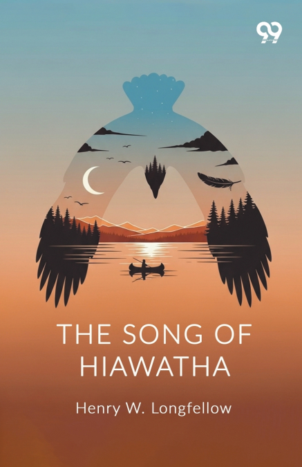 The Song Of Hiawatha