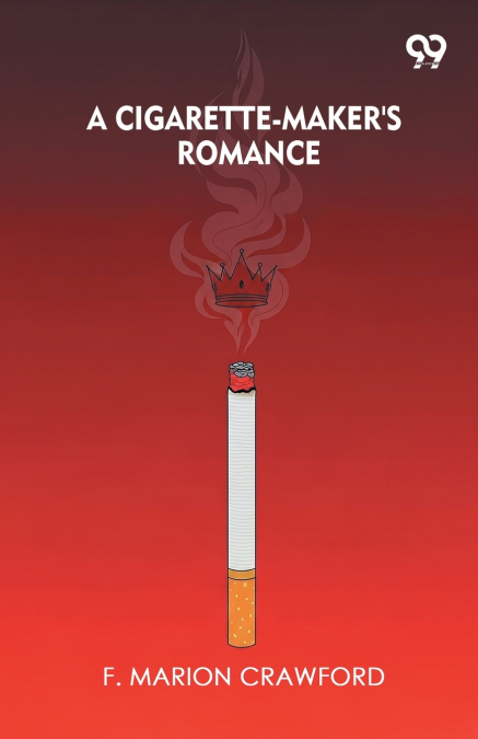 A Cigarette-Maker’s Romance