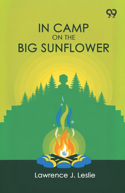 In Camp On The Big Sunflower