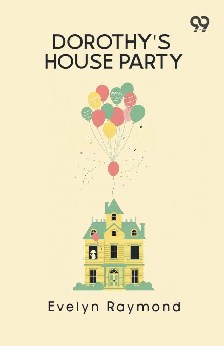 Dorothy’s House Party