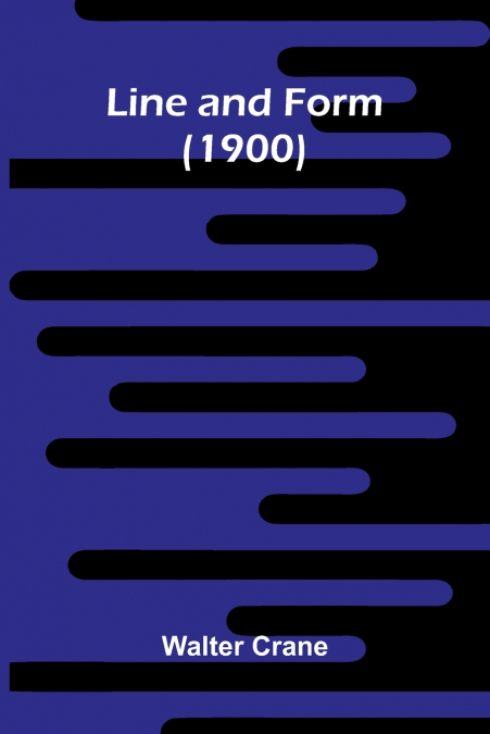Line and Form (1900)