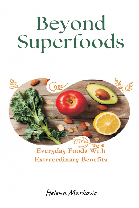 Beyond Superfoods