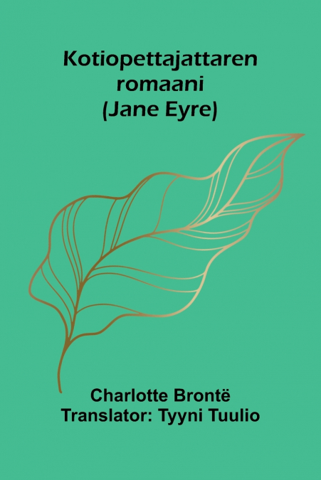 Kotiopettajattaren romaani (Jane Eyre)