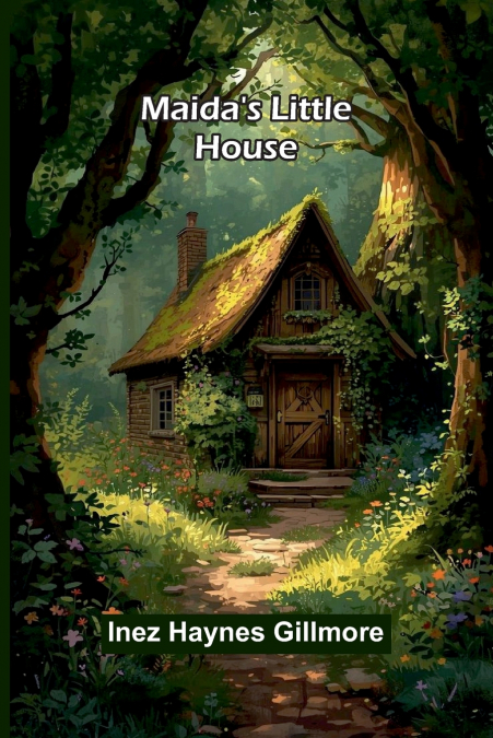 Maida’s little house