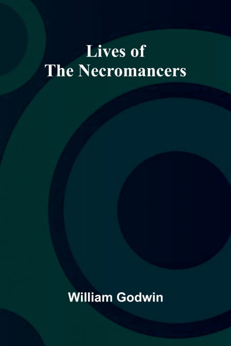 Lives of the Necromancers