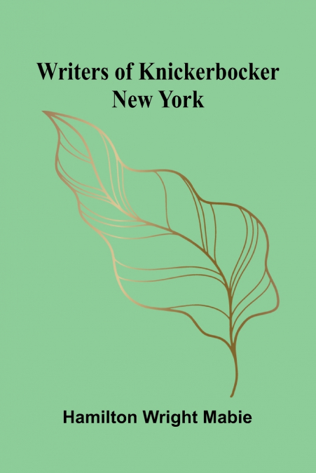 Writers of Knickerbocker New York