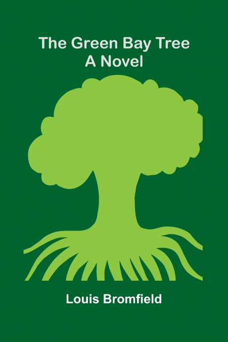 The green bay tree