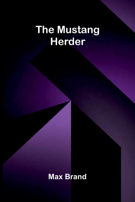 The Mustang Herder