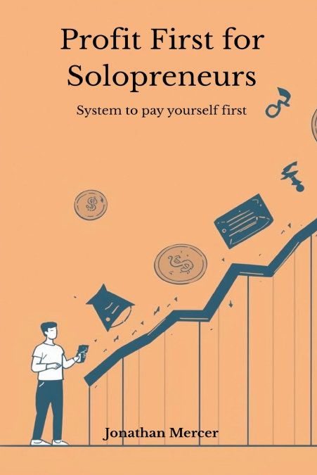 Profit First for Solopreneurs - System to pay yourself first