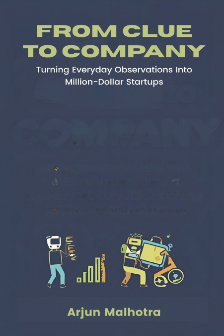 From Clue to Company