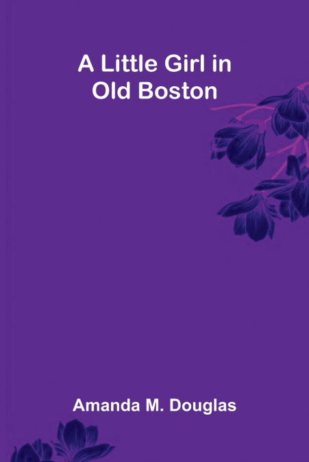 A Little Girl in Old Boston