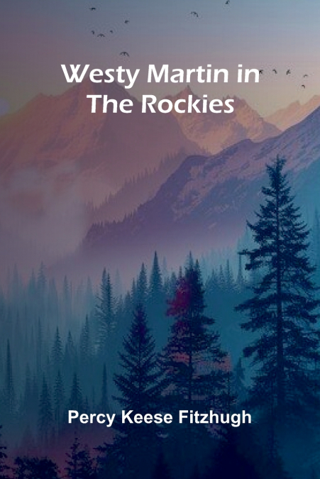 Westy Martin in the Rockies