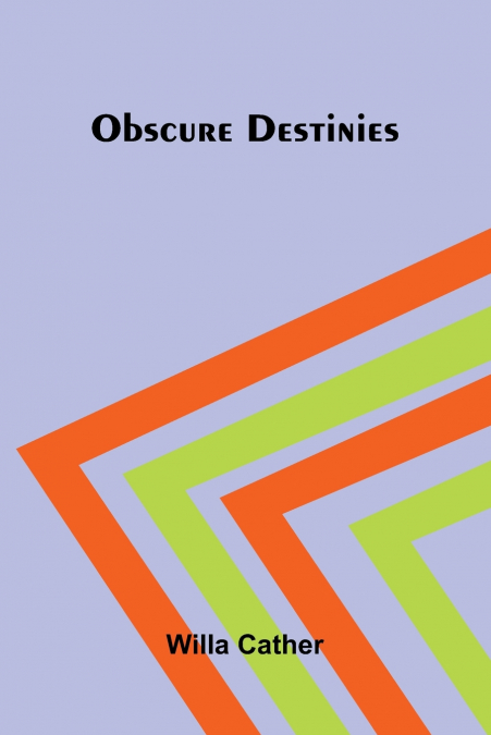Obscure Destinies
