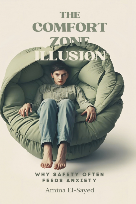 The Comfort Zone Illusion