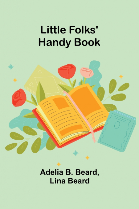 Little Folks’ Handy Book