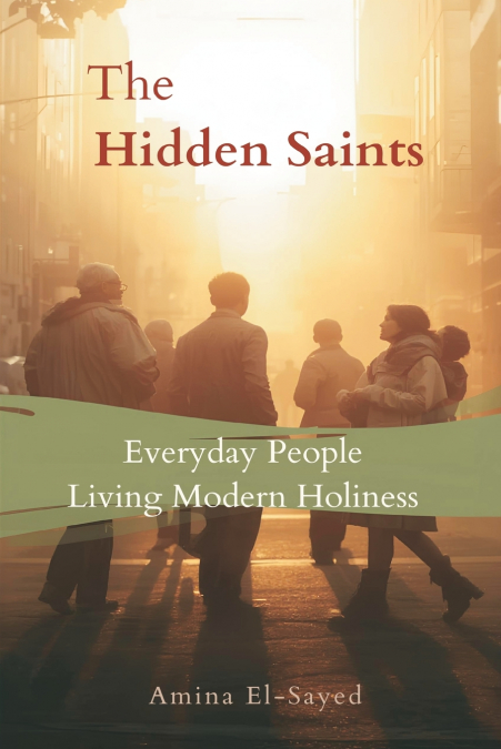 The Hidden Saints