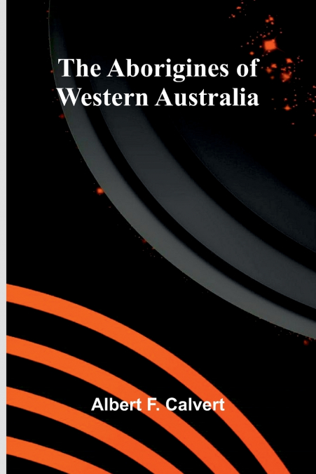 The Aborigines of Western Australia