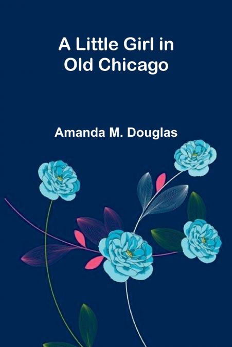 A Little Girl in Old Chicago