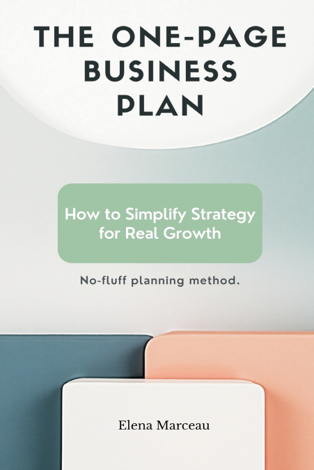 The One-Page Business Plan