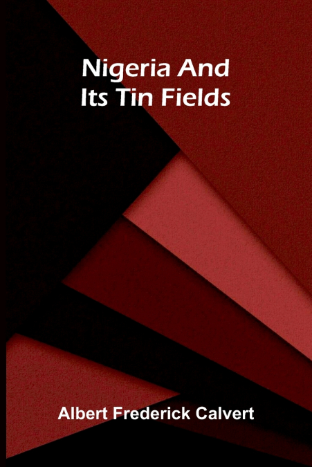 Nigeria and its tin fields