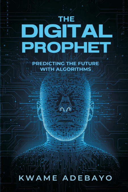 The Digital Prophet