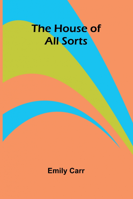 The House of All Sorts