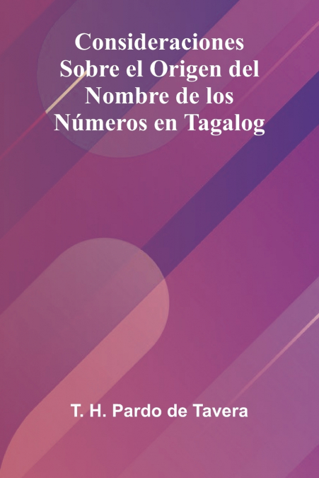 Consideraciones Sobre el Origen del Nombre de los Números en Tagalog