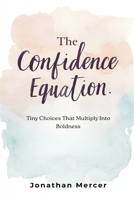 The Confidence Equation