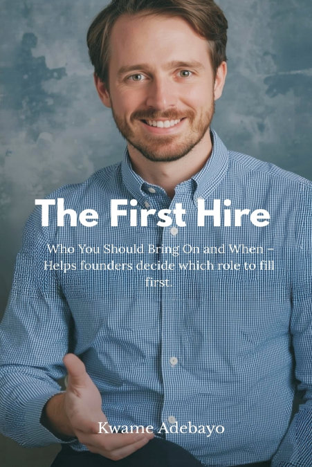 The First Hire