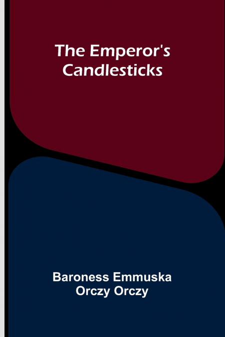 The emperor’s candlesticks