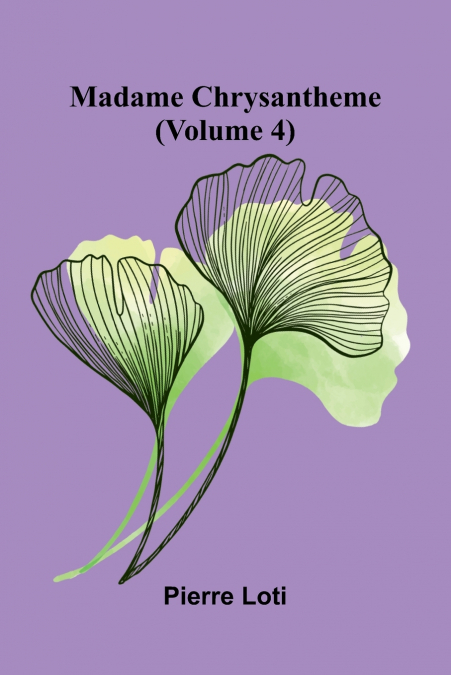 Madame Chrysantheme (Volume 4)