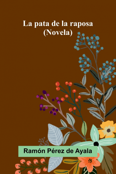 La pata de la raposa (Novela)