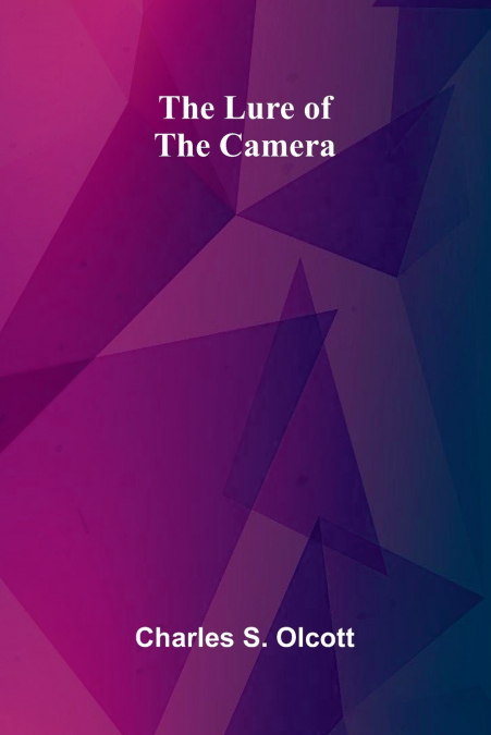 The Lure of the Camera