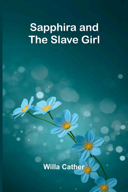 Sapphira and the Slave Girl