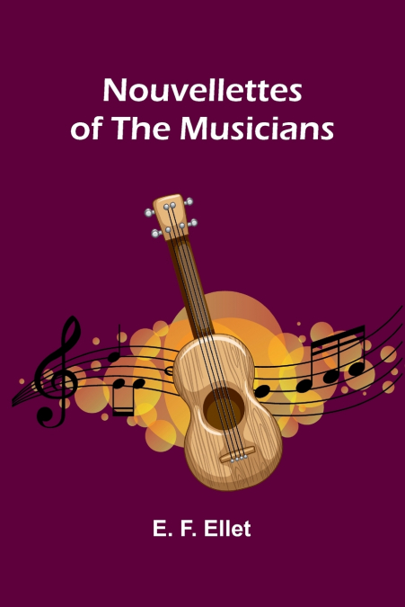 Nouvellettes of the musicians