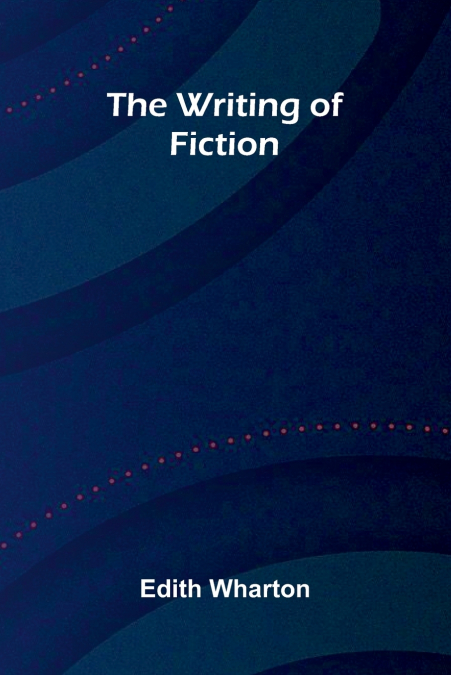 The writing of fiction