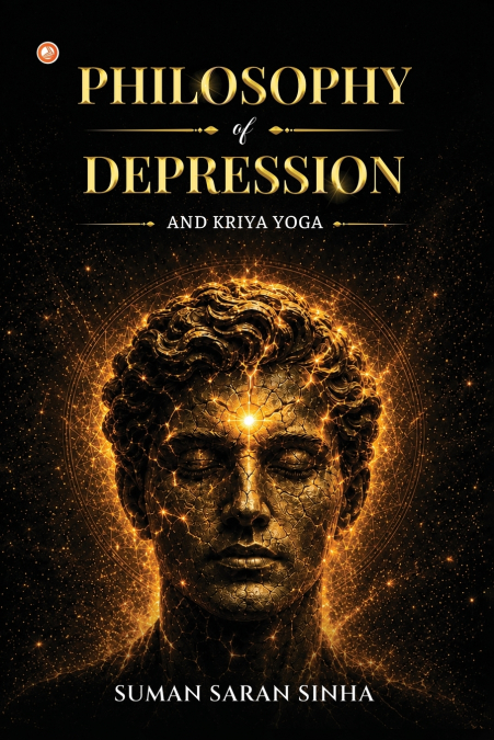 PHILOSOPHY OF DEPRESSION AND KRIYA YOGA