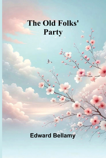 The Old Folks’ Party