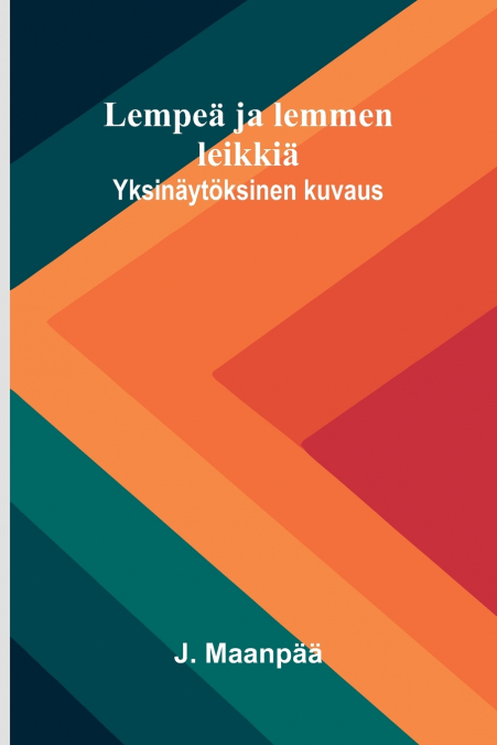 Lempeä ja lemmen leikkiä