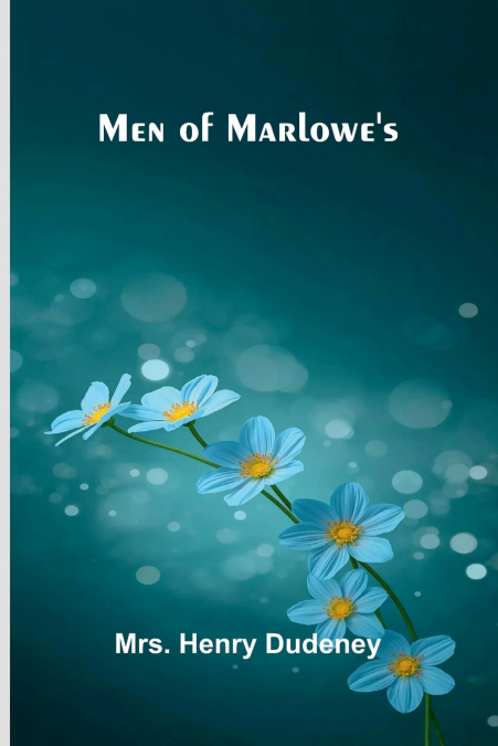 Men of Marlowe’s
