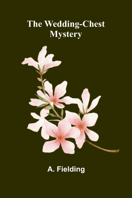 The Wedding-Chest Mystery