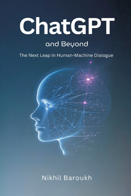 ChatGPT and Beyond