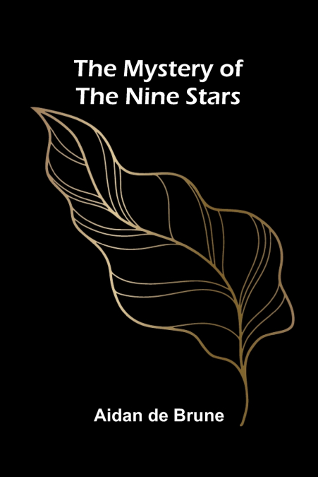 The Mystery of the Nine Stars