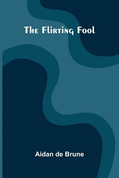 The Flirting Fool