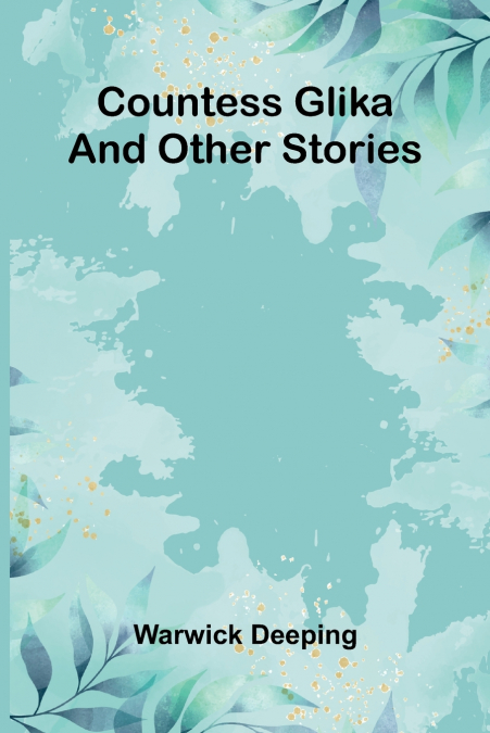 Countess Glika and Other Stories